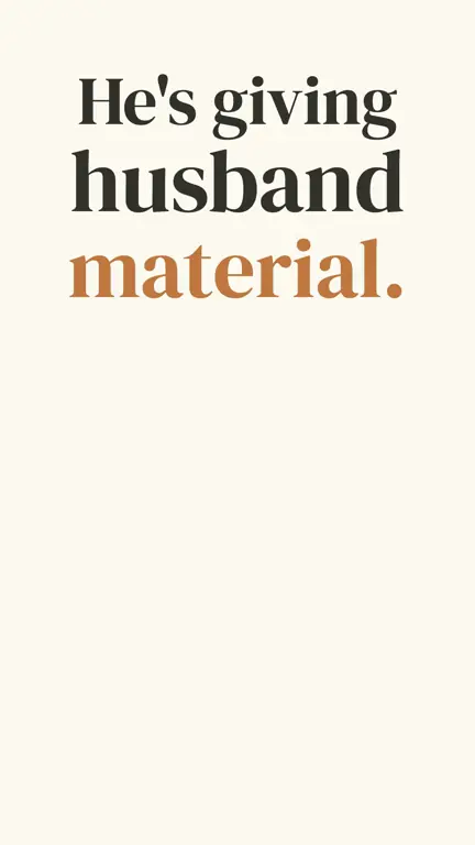 Is He Husband Material? in use